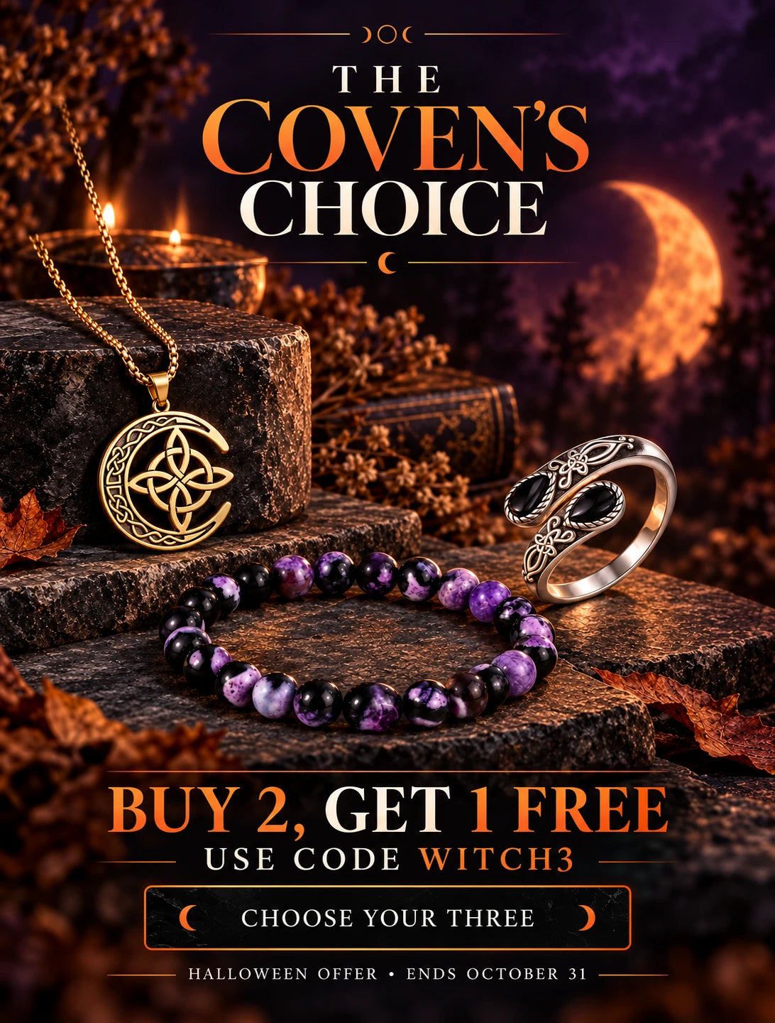 The Coven's Choice: buy 2, get 1 free with code WITCH3